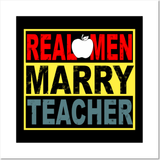 Real Men Marry Teacher Posters and Art